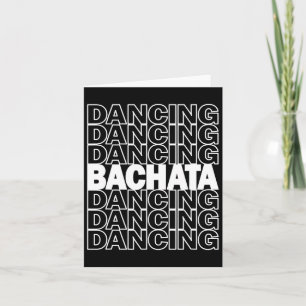 Bachata Dancing Typography Graphic For Salsa Latin Card