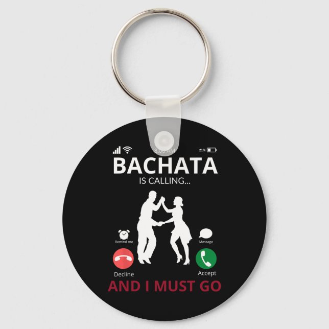 Bachata Is Calling - Dance From The Dominican Repu Key Ring (Front)