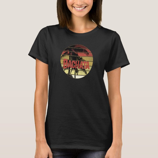 Bachata Palm Sunset Design For A Dancer T-Shirt (Front)