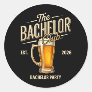 Bachelor Club Groom Engaged Boys Night Out Wedding Classic Round Sticker