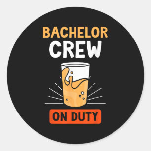 Bachelor Crew On Duty Groom Bride Party Team Classic Round Sticker