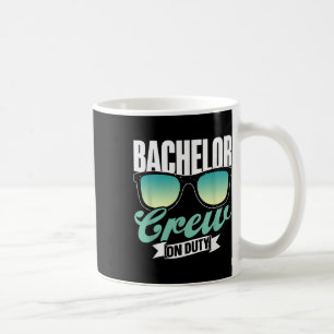 Bachelor Crew On Duty Team Party Groom Bride Bache Coffee Mug