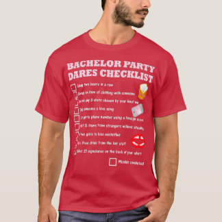 Bachelor farewell checklist with courage tests T-Shirt