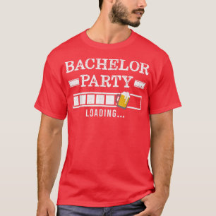 Bachelor Loading Groom Bride Party Funny T-Shirt