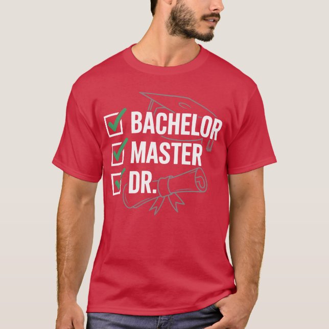 Bachelor Master Dr Degreeriumphee friends T-Shirt (Front)