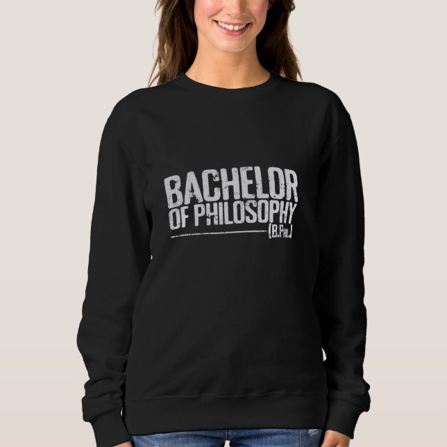 Bachelor of Philosophy (B.Phil.) Sweatshirt (Front)