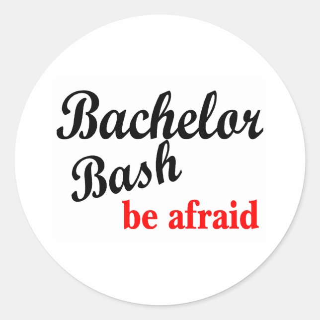 Bachelor Party, Be Afraid Classic Round Sticker (Front)