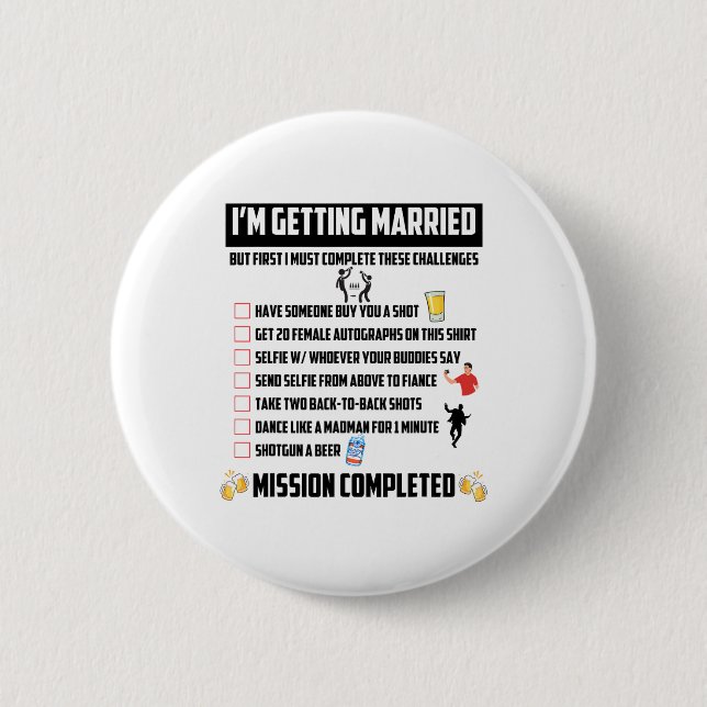 Bachelor Party Challenges - Funny Groom Challenge  6 Cm Round Badge (Front)