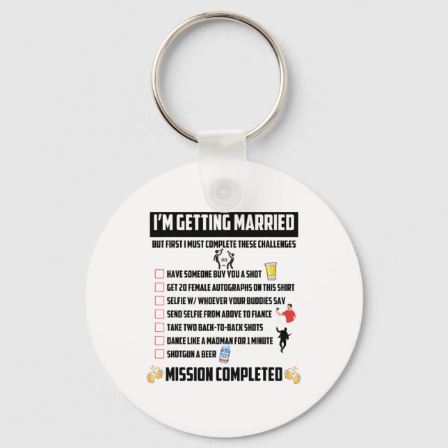 Bachelor Party Challenges - Funny Groom Challenge  Key Ring (Front)
