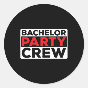 Bachelor Party Crew Bride Groom Team 1  Classic Round Sticker