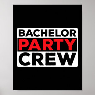 Bachelor Party Crew Bride Groom Team 1 Poster