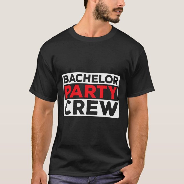 Bachelor Party Crew Bride Groom Team 1  T-Shirt (Front)