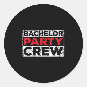 Bachelor Party Crew Bride Groom Team _2 Classic Round Sticker