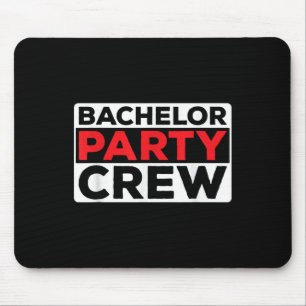 Bachelor Party Crew Bride Groom Team Mouse Mat