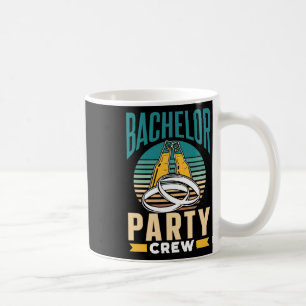 Bachelor Party Crew Groom Bride Team  Coffee Mug