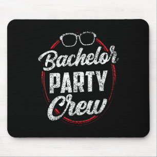 Bachelor Party Crew Team Bride Groom _3  Mouse Mat