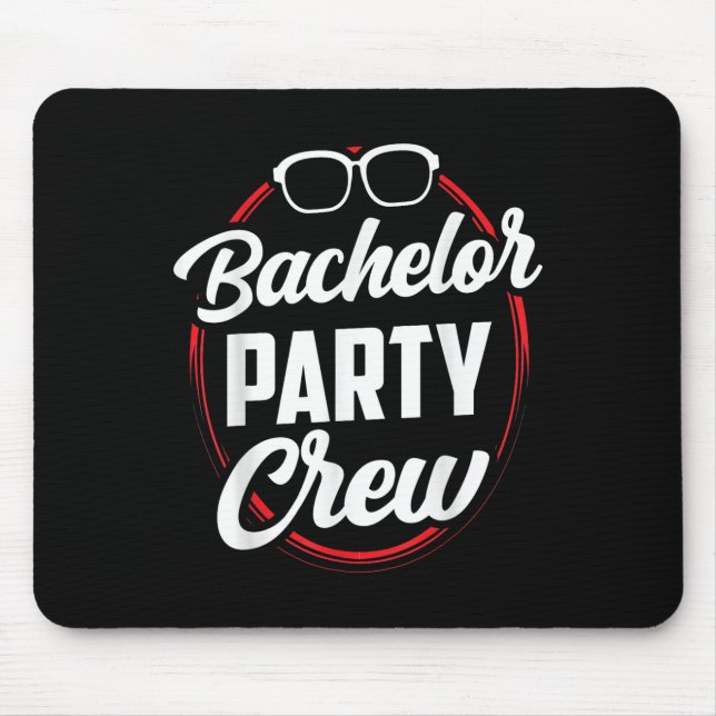Bachelor Party Crew Team Bride Groom  Mouse Mat (Front)