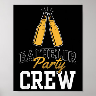 Bachelor Party Crew Team Bride Groom  Poster