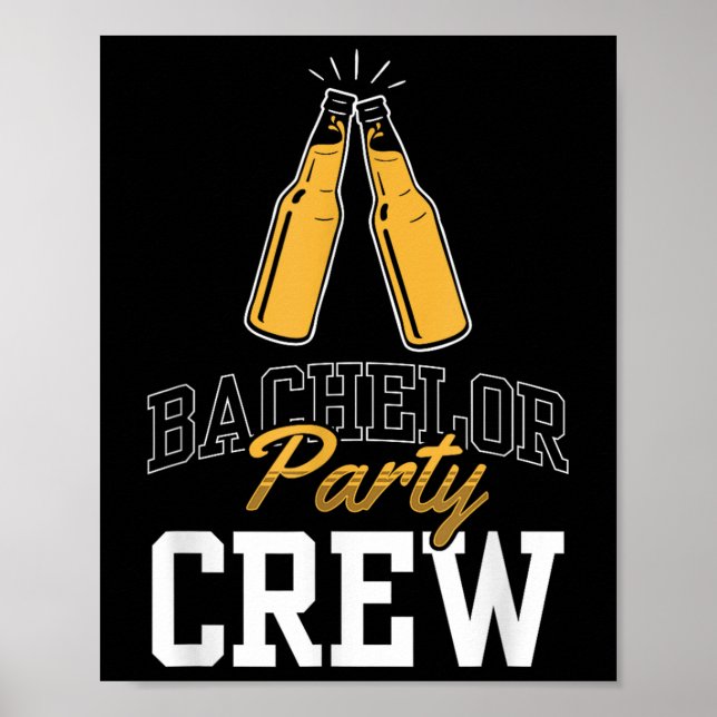 Bachelor Party Crew Team Bride Groom  Poster (Front)