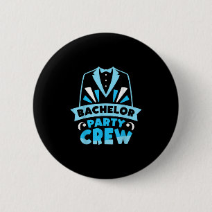 Bachelor Party Crew Team Groom Bride  6 Cm Round Badge
