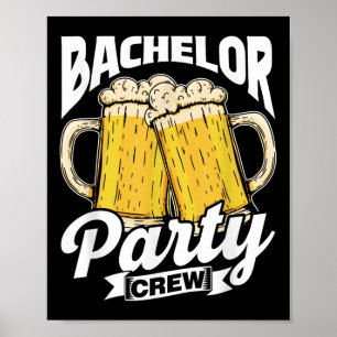 Bachelor Party Crew Team Groom Bride Bachelor  Poster