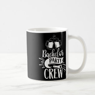 Bachelor Party Crew Team Groom Bride Coffee Mug