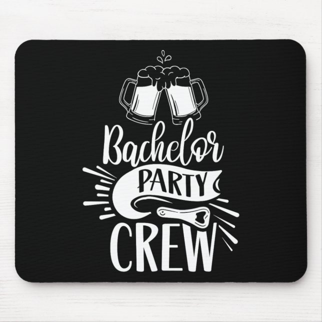 Bachelor Party Crew Team Groom Bride  Mouse Mat (Front)
