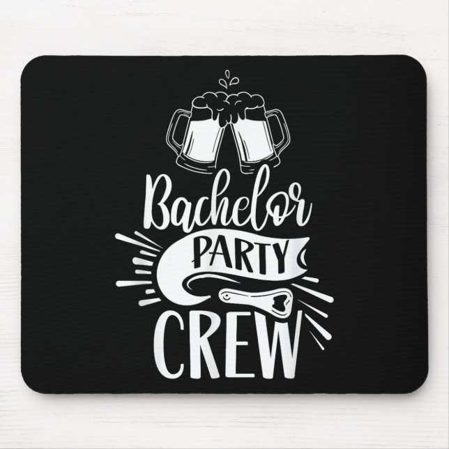 Bachelor Party Crew Team Groom Bride  Mouse Mat (Front)