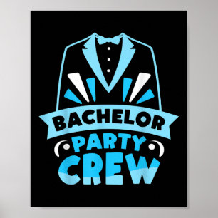 Bachelor Party Crew Team Groom Bride  Poster