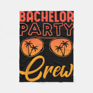 Bachelor Party Crew Wedding Party Best Friends Bea Fleece Blanket