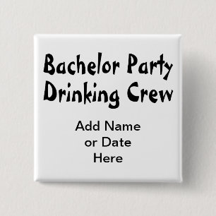 Bachelor Party Drinking Crew 15 Cm Square Badge