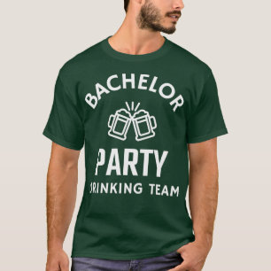 Bachelor Party Drinking Team 4 T-Shirt