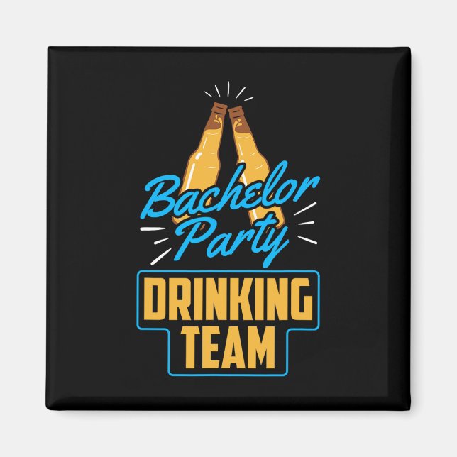 Bachelor Party Drinking Team Groom Bride 1  Magnet (Front)