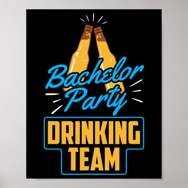 Bachelor Party Drinking Team Groom Bride 1  Poster (Front)