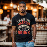 Bachelor Party Drinking Team Groom Design T-Shirt<br><div class="desc">Get ready for the ultimate bachelor bash with this distressed vintage "I’m Getting Married,  The Others Are Only Here to Get Drunk" design. Perfect for the groom-to-be and his party squad,  it brings humour,  fun,  and bold style to your pre-wedding celebration.</div>