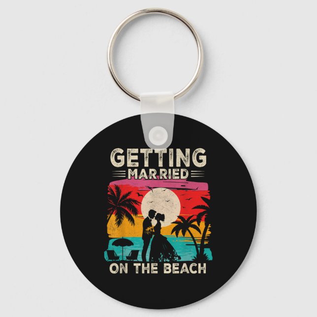 Bachelor Party Getting Married On The Beach Bride  Key Ring (Front)