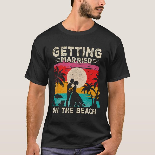 Bachelor Party Getting Married On The Beach Bride  T-Shirt (Front)