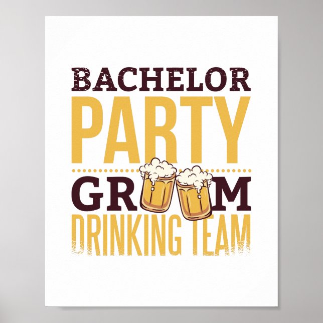 Bachelor Party Groom Drinking Team Funny Wedding Poster (Front)