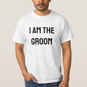 Bachelor party I am the groom funny T-Shirt