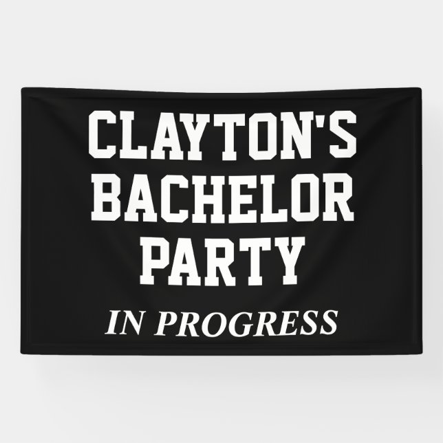 Bachelor Party In Progress Banner (Horizontal)