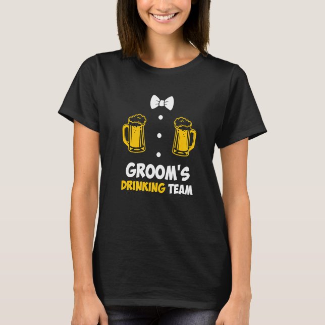 Bachelor party men team groom wedding  1 T-Shirt (Front)