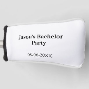 Bachelor party name date simple minimal best man golf head cover