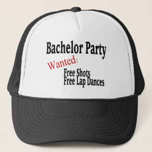 Bachelor Party (Shots and Lap Dances) Trucker Hat