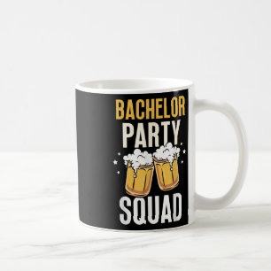 Bachelor Party Squad Bride Groom Team Coffee Mug