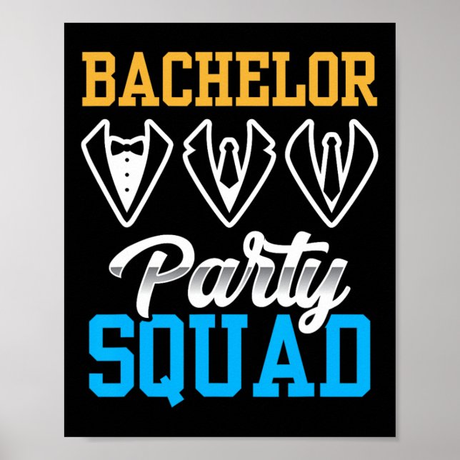 Bachelor Party Squad Bride Team Groom 1  Poster (Front)