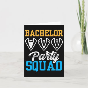 Bachelor Party Squad Bride Team Groom  Card