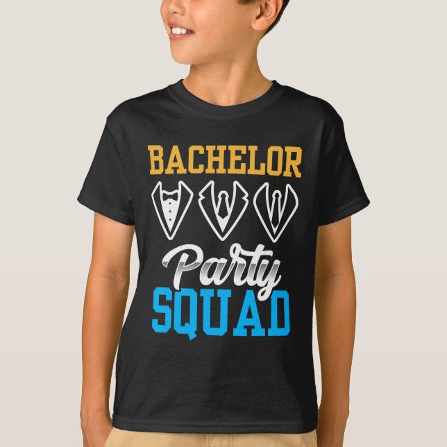 Bachelor Party Squad Bride Team Groom  T-Shirt (Front)