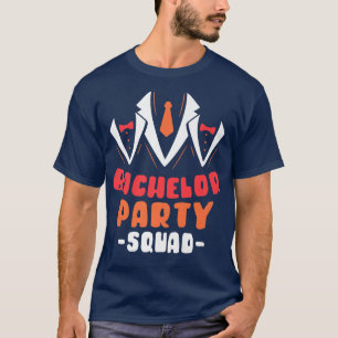 Bachelor Party Squad Groom Bride Team 120  T-Shirt
