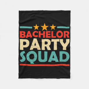 Bachelor Party Squad Team Bride Groom 1 Fleece Blanket