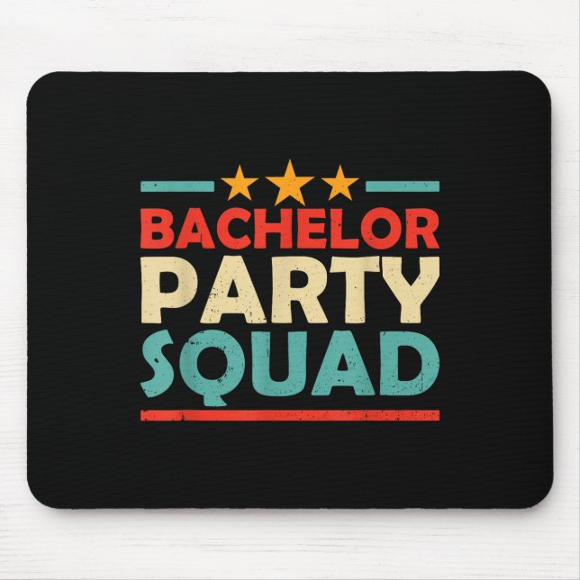 Bachelor Party Squad Team Bride Groom _1  Mouse Mat (Front)